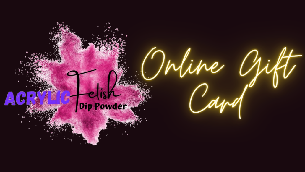 Acrylic Fetish Online Gift Card