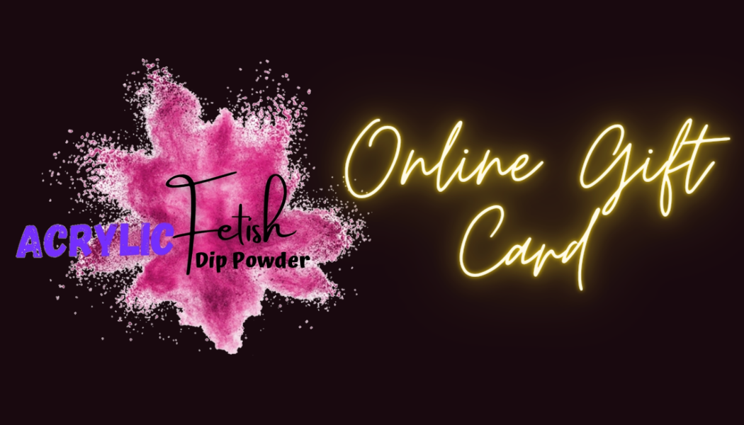 Acrylic Fetish Online Gift Card